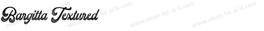 Bargitta Textured字体转换